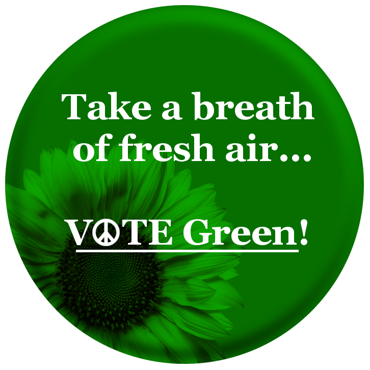 Vote Green, Flower, Fresh Air by Shawna Cole